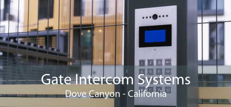 Gate Intercom Systems Dove Canyon - California